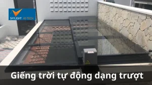 Giếng trời tự động dạng trượt lắp đặt cho nhà phố hiện đại